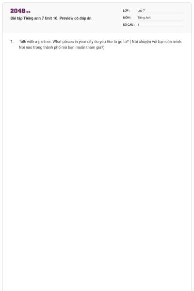 Bài tập Tiếng anh 7 Unit 10. Preview có đáp án