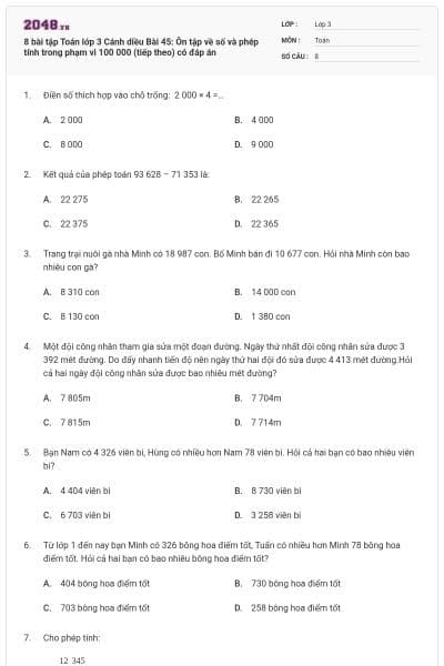 8 bài tập Toán lớp 3 Cánh diều Bài 45: Ôn tập về số và phép tính trong phạm vi 100 000 (tiếp theo) có đáp án