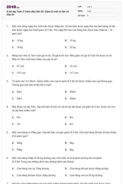 8 bài tập Toán 3 Cánh diều Bài 20: Giảm đi một số lần có đáp án