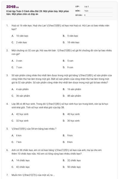 8 bài tập Toán 3 Cánh diều Bài 28: Một phần bảy. Một phần tám. Một phần chín có đáp án