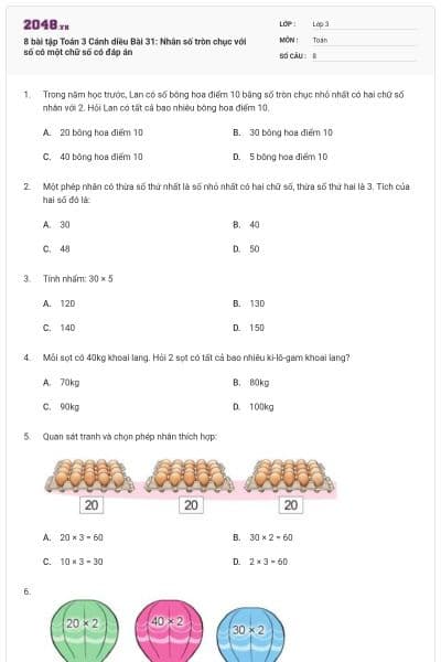 8 bài tập Toán 3 Cánh diều Bài 31: Nhân số tròn chục với số có một chữ số có đáp án