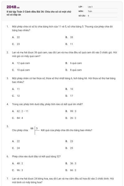 8 bài tập Toán 3 Cánh diều Bài 36: Chia cho số có một chữ số có đáp án