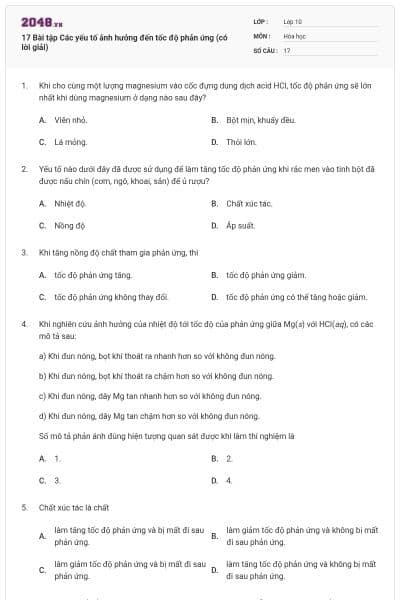 17 Bài tập Các yếu tố ảnh hưởng đến tốc độ phản ứng (có lời giải)