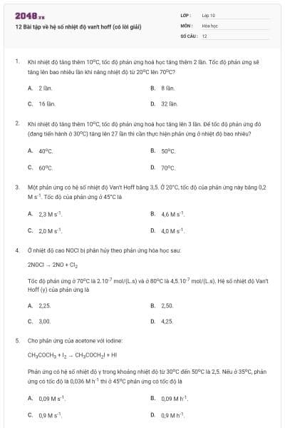 12 Bài tập về hệ số nhiệt độ van't hoff (có lời giải)