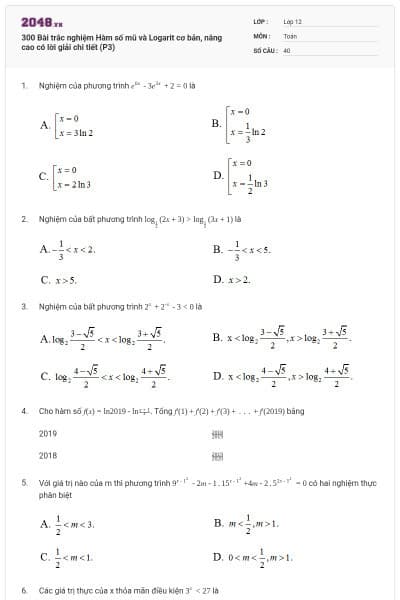 300 Bài trắc nghiệm Hàm số mũ và Logarit cơ bản, nâng cao có lời giải chi tiết (P3)