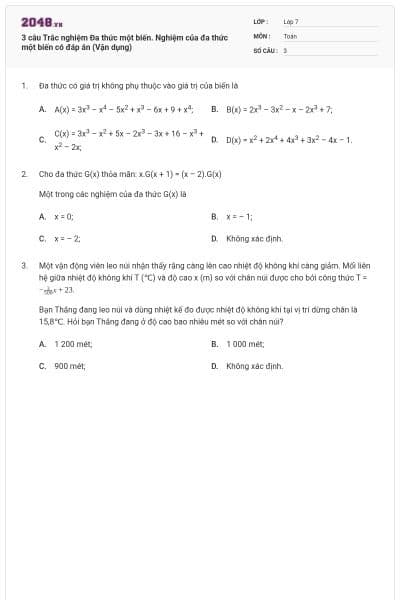 3 câu Trắc nghiệm Đa thức một biến. Nghiệm của đa thức một biến có đáp án (Vận dụng)