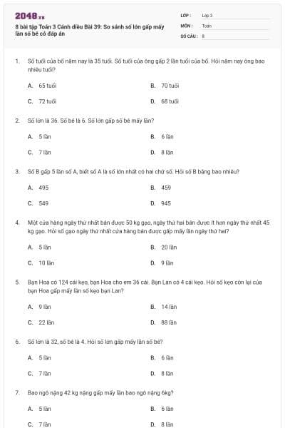 8 bài tập Toán 3 Cánh diều Bài 39: So sánh số lớn gấp mấy lần số bé có đáp án