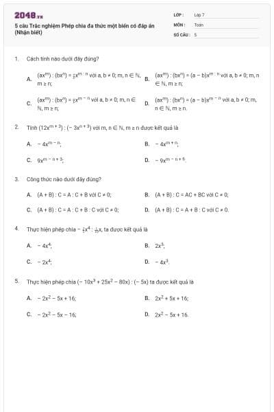 5 câu Trắc nghiệm Phép chia đa thức một biến có đáp án (Nhận biết)