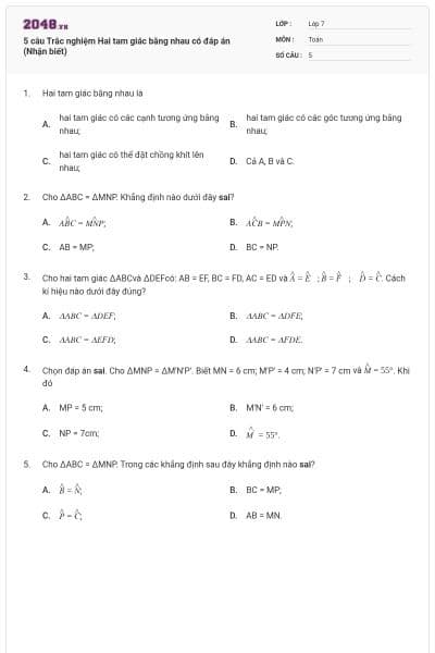 5 câu Trắc nghiệm Hai tam giác bằng nhau có đáp án (Nhận biết)