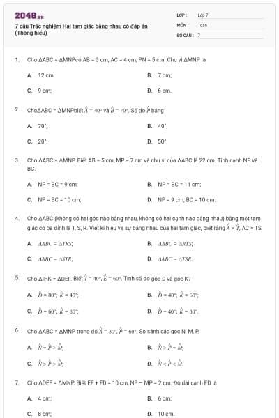 7 câu Trắc nghiệm Hai tam giác bằng nhau có đáp án (Thông hiểu)