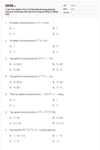 7 câu Trắc nghiệm Toán 10 Cánh diều Hai dạng phương trình quy về phương trình bậc hai có đáp án (Phần 2) (Nhận biết)