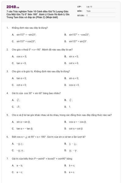 7 câu Trắc nghiệm Toán 10 Cánh diều Giá Trị Lượng Giác Của Một Góc Từ 0° Đến 180°. Định Lí Côsin Và Định Lí Sin Trong Tam Giác có đáp án (Phần 2) (Nhận biết)