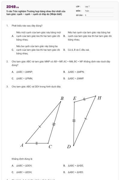5 câu Trắc nghiệm Trường hợp bằng nhau thứ nhất của tam giác: cạnh – cạnh – cạnh có đáp án (Nhận biết)
