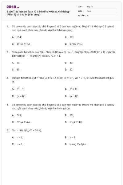 5 câu Trắc nghiệm Toán 10 Cánh diều Hoán vị. Chỉnh hợp (Phần 2) có đáp án (Vận dụng)
