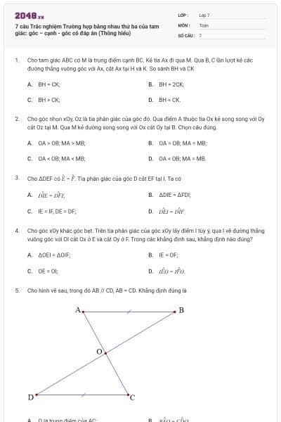 7 câu Trắc nghiệm Trường hợp bằng nhau thứ ba của tam giác: góc – cạnh - góc có đáp án (Thông hiểu)