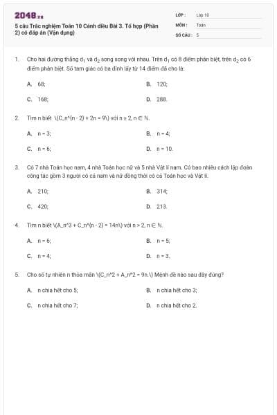 5 câu Trắc nghiệm Toán 10 Cánh diều Bài 3. Tổ hợp (Phần 2) có đáp án (Vận dụng)