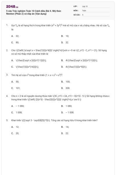 5 câu Trắc nghiệm Toán 10 Cánh diều Bài 4. Nhị thức Newton (Phần 2) có đáp án (Vận dụng)