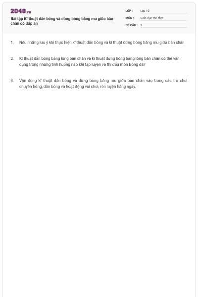 Bài tập Kĩ thuật dẫn bóng và dừng bóng bằng mu giữa bàn chân có đáp án