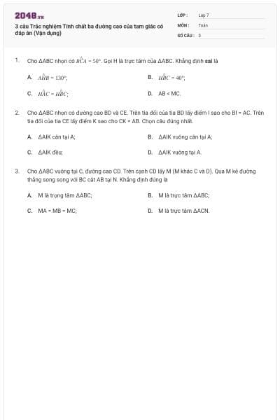 3 câu Trắc nghiệm Tính chất ba đường cao của tam giác có đáp án (Vận dụng)