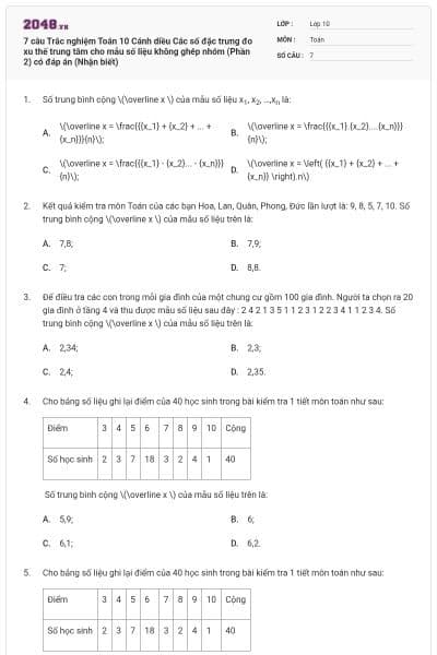 7 câu Trắc nghiệm Toán 10 Cánh diều Các số đặc trưng đo xu thế trung tâm cho mẫu số liệu không ghép nhóm (Phần 2) có đáp án (Nhận biết)