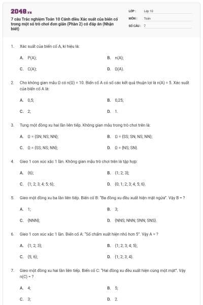 7 câu Trắc nghiệm Toán 10 Cánh diều Xác suất của biến cố trong một số trò chơi đơn giản (Phần 2) có đáp án (Nhận biết)