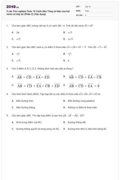 5 câu Trắc nghiệm Toán 10 Cánh diều Tổng và hiệu của hai vectơ có đáp án (Phần 2) (Vận dụng)