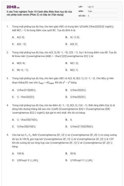 5 câu Trắc nghiệm Toán 10 Cánh diều Biểu thức tọa độ của các phép toán vectơ (Phần 2) có đáp án (Vận dụng)
