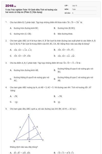 5 câu Trắc nghiệm Toán 10 Cánh diều Tích vô hướng của hai vectơ có đáp án (Phần 2) (Vận dụng)