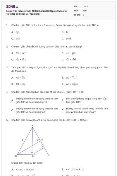 5 câu Trắc nghiệm Toán 10 Cánh diều Bài tập cuối chương 4 có đáp án (Phần 2) (Vận dụng)