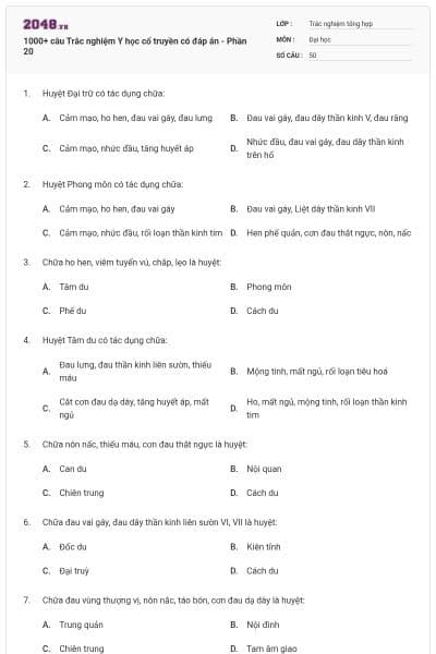 1000+ câu Trắc nghiệm Y học cổ truyền có đáp án - Phần 20