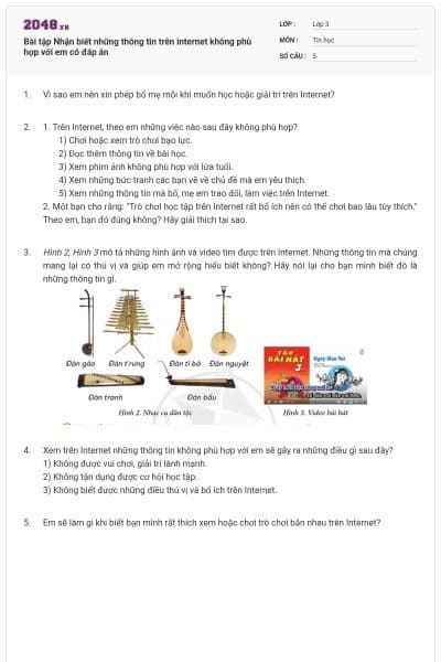 Bài tập Nhận biết những thông tin trên internet không phù hợp với em có đáp án