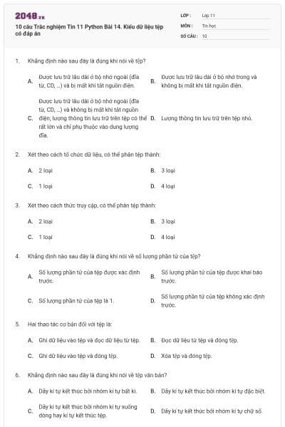 10 câu Trắc nghiệm Tin 11 Python Bài 14. Kiểu dữ liệu tệp có đáp án