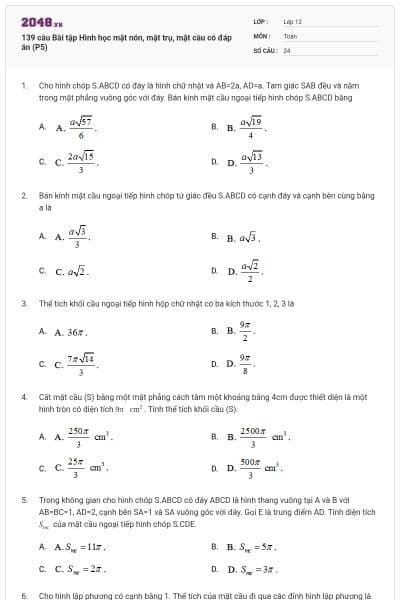 139 câu Bài tập Hình học mặt nón, mặt trụ, mặt cầu có đáp án (P5)