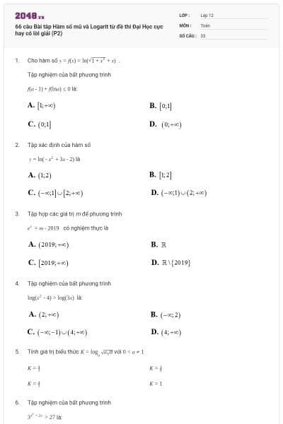 66 câu Bài tâp Hàm số mũ và Logarit từ đề thi Đại Học cực hay có lời giải (P2)
