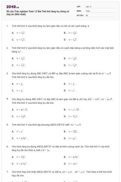 80 câu Trắc nghiệm Toán 12 Bài Thể tích lăng trụ đứng có đáp án (Mới nhất)
