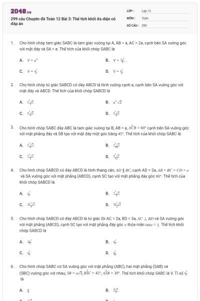 299 câu Chuyên đề Toán 12 Bài 3: Thể tích khối đa diện có đáp án