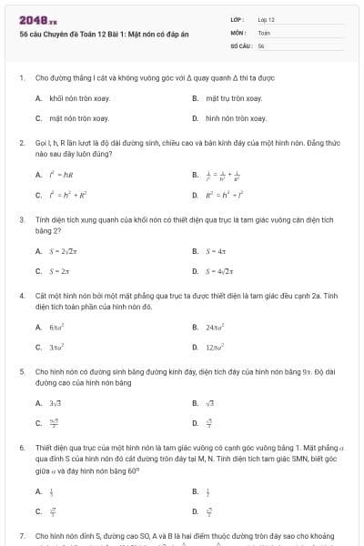 56 câu Chuyên đề Toán 12 Bài 1: Mặt nón có đáp án