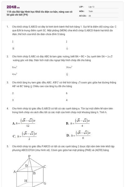 118 câu Bài tập Hình học Khối đa diện cơ bản, nâng cao có lời giải chi tiết (P4)