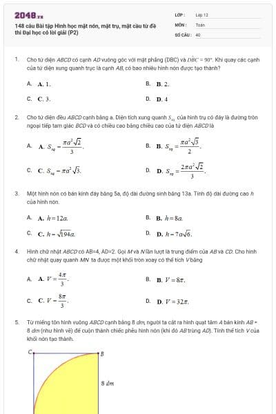 148 câu Bài tập Hình học mặt nón, mặt trụ, mặt cầu từ đề thi Đại học có lời giải (P2)