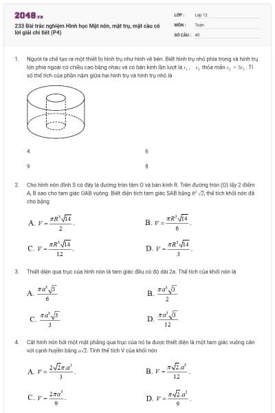233 Bài trắc nghiệm Hình học Mặt nón, mặt trụ, mặt cầu có lời giải chi tiết (P4)