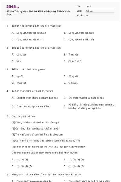 29 câu Trắc nghiệm Sinh 10 Bài 8 (có đáp án): Tế bào nhân thực