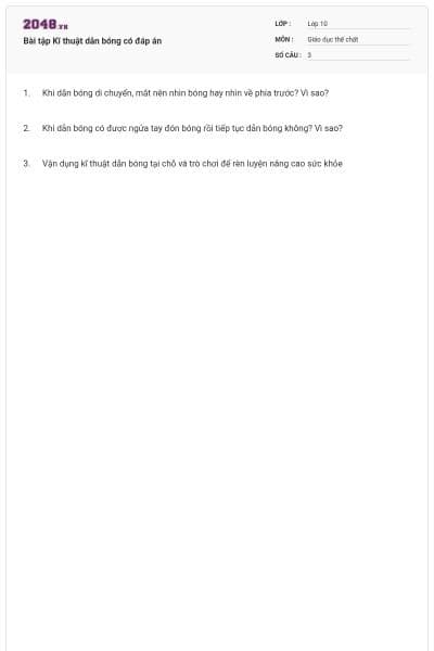 Bài tập Kĩ thuật dẫn bóng có đáp án