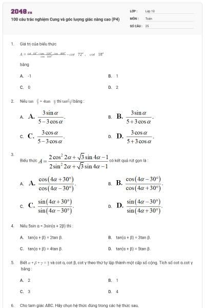 100 câu trắc nghiệm Cung và góc lượng giác nâng cao (P4)