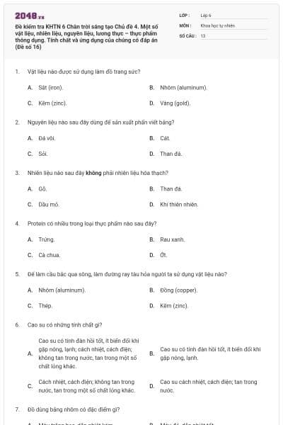 Đề kiểm tra KHTN 6 Chân trời sáng tạo Chủ đề 4. Một số vật liệu, nhiên liệu, nguyên liệu, lương thực – thực phẩm thông dụng. Tính chất và ứng dụng của chúng có đáp án (Đề số 16)