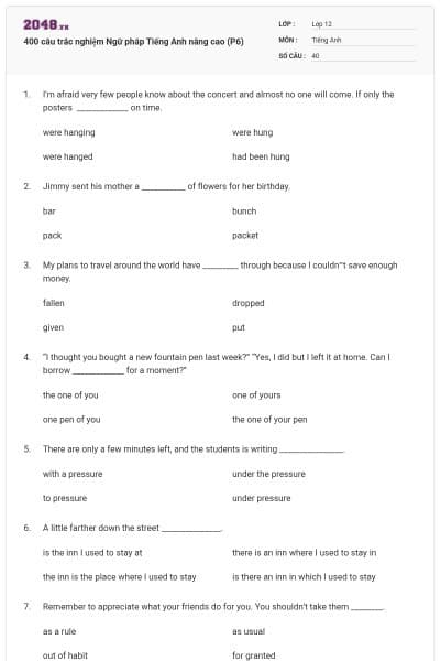 400 câu trắc nghiệm Ngữ pháp Tiếng Anh nâng cao (P6)