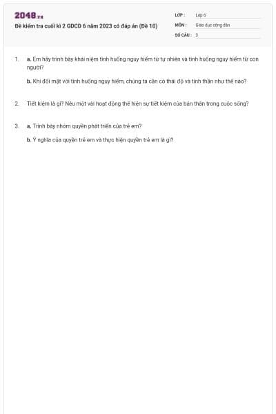 Đề kiểm tra cuối kì 2 GDCD 6 năm 2023 có đáp án (Đề 10)