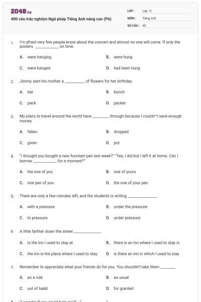 400 câu trắc nghiệm Ngữ pháp Tiếng Anh nâng cao (P6)