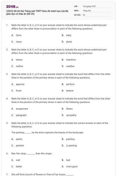(2023) Đề thi thử Tiếng anh THPT theo đề minh họa của Bộ giáo dục có đáp án (Đề 25)