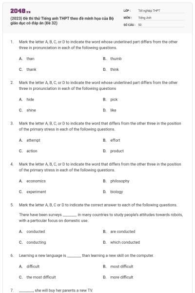(2023) Đề thi thử Tiếng anh THPT theo đề minh họa của Bộ giáo dục có đáp án (Đề 32)