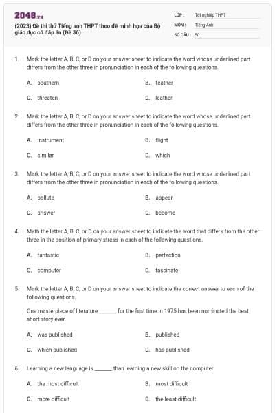 (2023) Đề thi thử Tiếng anh THPT theo đề minh họa của Bộ giáo dục có đáp án (Đề 36)